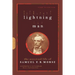 Lightning Man: The Accursed Life of Samuel F. B. Morse