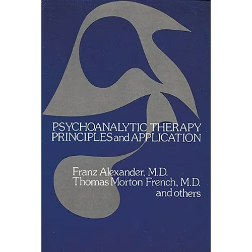 Psychoanalytic Therapy: Principles and Application