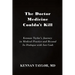 The Doctor Medicine Couldn't Kill: Kennan Taylor's Journey in Medical Practice and Beyond In Dialogue with Ian Cook