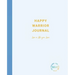 Happy Warrior Journal: Live A Life You Love