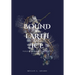 Bound by Earth and Ice: Volumes of Elementum, Volume II