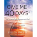 Give Me 40 Days: A Reader's 40 Day Personal Journey-20th Anniversary Edition: Your Invitation For An Encounter With God
