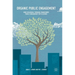 Organic Public Engagement: How Ecological Thinking Transforms Public Engagement with Science