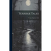 Terrible Tales