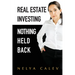 Real Estate Investing Nothing Held Back