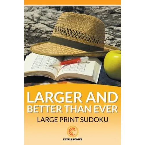 The Larger and Better than Ever Large Print Sudoku