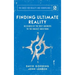 Finding Ultimate Reality: In Search of the Best Answers to the Biggest Questions