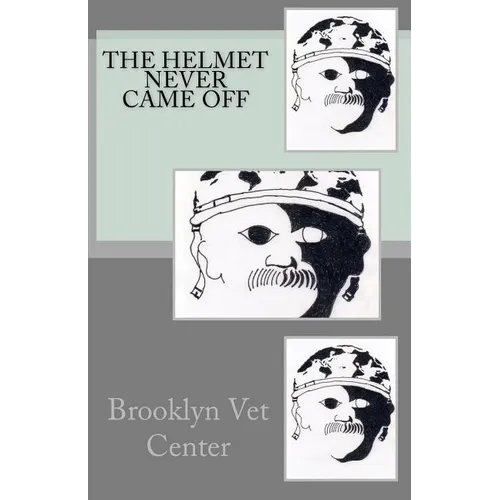 The Helmet Never Came Off: Writing from the Brooklyn Vet Center