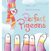 Perfect Pigeons