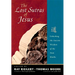 The Lost Sutras of Jesus: Unlocking the Ancient Wisdom of the Xian Monks