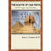The Roots of Our Faith: Ancient Egypt And The Bible