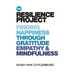 The Resilience Project: Finding Happiness Through Mindfulness, Gratitude and Empathy