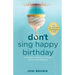 Don't Sing Happy Birthday: A Mother's Journey Through Autism and Epilepsy