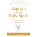 Baptism of the Holy Spirit: How to Receive This Promised Gift