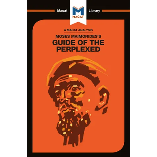 An Analysis of Moses Maimonides's Guide for the Perplexed