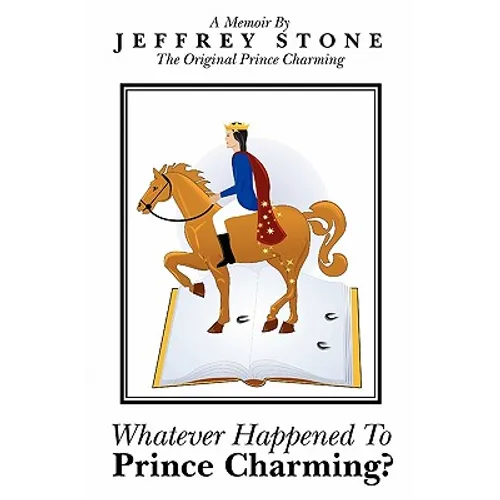 Whatever Happened To Prince Charming?