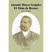 Antonio Maceo Grajales: El Titaan de Bronce
