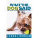 What the Dog Said