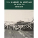 U.S. Marines in Vietnam: The Bitter End - 1973-1975