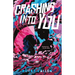 Crashing Into You