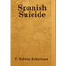Spanish Suicide