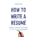How to Write a Résumé: Finding a Job in Any Job Market