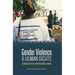 Gender Violence & Human Rights: Seeking Justice in Fiji, Papua New Guinea and Vanuatu