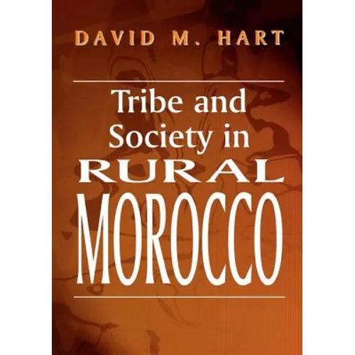 Tribe and Society in Rural Morocco