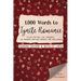 1,000 Words to Ignite Romance: Flash Fiction Live Presents 101 Romance Writing Prompts and Challenges