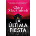 La Última Fiesta / The Last Party