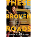 These Broken Roads: Scammed and Vindicated, One Woman's Story