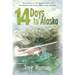14 Days to Alaska: Two Brothers in a 57-Year-Old Airplane Fly the Ultimate Cross Country Flight Training Adventure