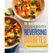 Dr. Neal Barnard's Cookbook for Reversing Diabetes: 150 Recipes Scientifically Proven to Reverse Diabetes Without Drugs