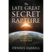 The Late Great Secret Rapture: An Analysis of the Second Coming in the Thessalonian Epistles
