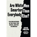 Are White Men Smarter Than Everybody Else?: Playing Offense in the Fight for Racial Justice in America