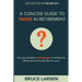 A Concise Guide to Taxes in Retirement