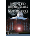 Haunted Courthouses & Jails of New Mexico