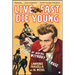 Live Fast, Die Young: The Wild Ride of Making Rebel Without a Cause