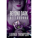 Beyond Dark 1: Belladonna