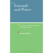 Foucault and Power: The Influence of Political Engagement on Theories of Power