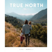 True North: A Devotional for the Real Life Mom