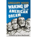 Waking Up from the American Dream