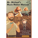 Mr. Michael's Music Maker Manual: A Parents' Guide to Growing Creative Children