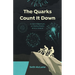 The Quarks Count It Down