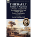 Thiébault: Soldier of Napoleon: Volume 1-a Personal Account of the Revolutionary Wars and Conflicts of the French First Empire