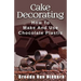 Cake Decorating: How To Make And Use Chocolate Plastic