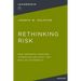 Rethinking Risk: How Companies Sabotage Themselves and What They Must Do Differently