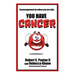 Encouragement for when you are told You Have Cancer