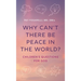 Why Can't There Be Peace in the World?: Children's Questions for God