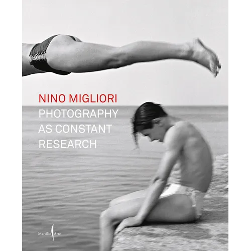 Nino Migliori: Photography as Constant Research